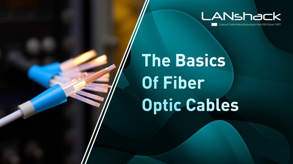 The Basics of Fiber Optic